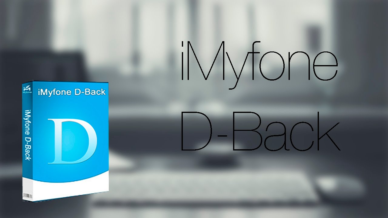 iMyfone D-Back Crack